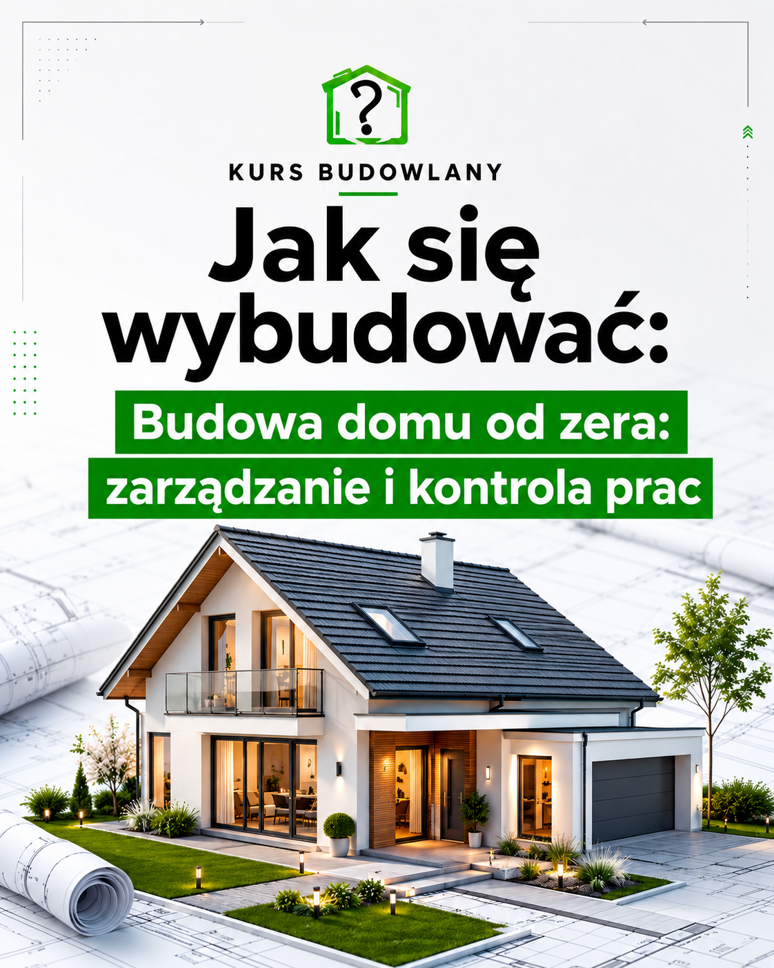 Jak się wybudować - zarządzanie budową